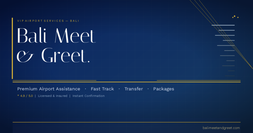 Bali Airport Meet and Greet Service VIP Assistance Bali Indonesia